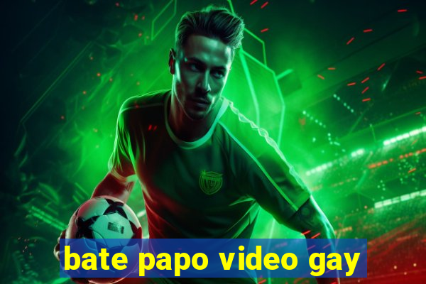 bate papo video gay